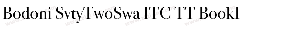 Bodoni SvtyTwoSwa ITC TT BookIt字体转换